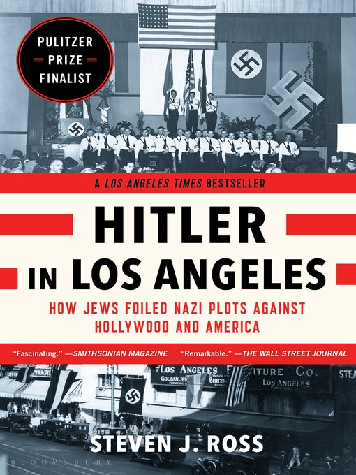 Title details for Hitler in Los Angeles by Steven J. Ross - Available